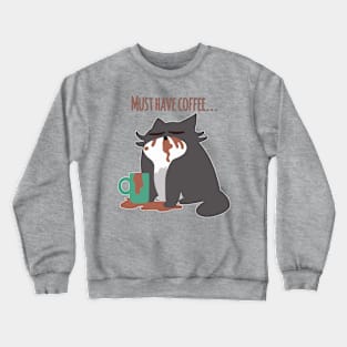 Must Have Coffee Grey Cat Crewneck Sweatshirt